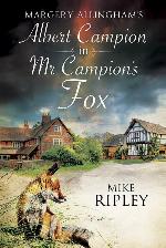Margery Allingham's Albert Campion in Mr Campion's Fox