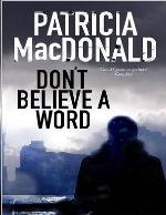 Don't Believe a Word