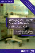Managing Your Patients' Data in the Neonatal and Pediatric ICU