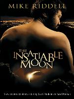 The Insatiable Moon
