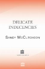 Delicate Indecencies