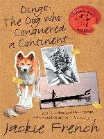 Dingo: The Dog Who Conquered a Continent