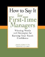How To Say It for First-Time Managers
