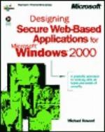 Designing Secure Web-Based Applications for Microsoft Windows 2000