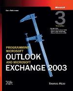Programming Microsoft® Outlook® and Microsoft Exchange 2003