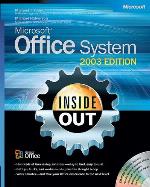 Microsoft® Office System Inside Out -- 2003 Edition