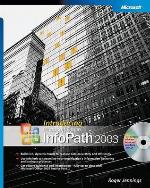 Introducing Microsoft® Office InfoPath� 2003