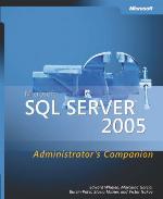 Microsoft SQL Server 2005 Administrator's Companion