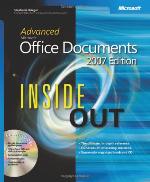 Advanced Microsoft® Office Documents 2007 Edition Inside Out