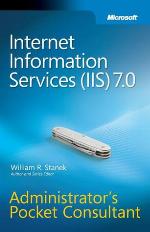 Internet Information Services (IIS) 7.0 Administrator's Pocket Consultant