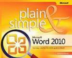 Microsoft(r) Word 2010 Plain &amp; Simple