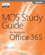 MOS Study Guide for Microsoft Office 365