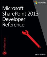 Microsoft SharePoint 2013 Developer Reference