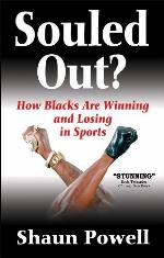 Souled Out? How Blacks Are Winning and Losing in Sports