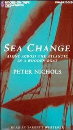 Sea Change: Alone Across the Atlantic in a Wooden Boat