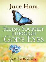 Seeing Yourself Through God's Eyes