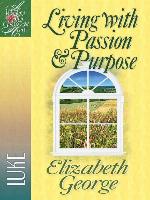 Living with Passion and Purpose