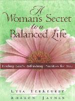 A Woman's Secret to a Balanced Life