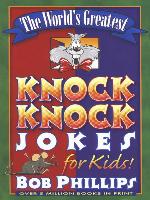 The World's Greatest Knock-Knock Jokes for Kids