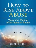 How to Rise Above Abuse