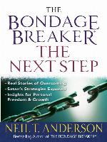 The Bondage Breaker® — The Next Step
