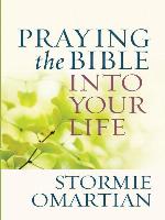Praying the Bible into Your Life