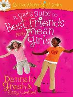 A Girl's Guide to Best Friends and Mean Girls