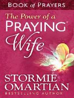 The Power of a Praying® Wife Book of Prayers