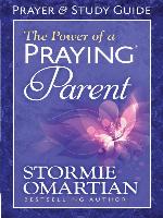 The Power of a Praying® Parent Prayer and Study Guide