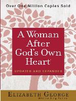 A Woman After God's Own Heart®