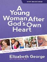 A Young Woman After God's Own Heart