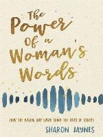 The Power of a Woman's Words