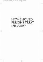 How Should Prisons Treat Inmates?