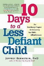 10 Days to a Less Defiant Child