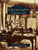 Cincinnati's Golden Age