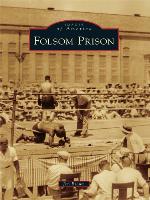 Folsom Prison (Images of America: California)