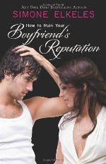 How to Ruin Your Boyfriend's Reputation
