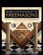 Secrets and Practices of the Freemasons