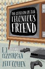 The Question of the Felonious Friend