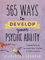 365 Ways to Develop Your Psychic Ability