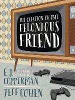 The Question of the Felonious Friend