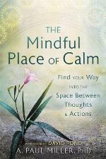 The Mindful Place of Calm