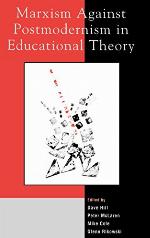 Marxism Against Postmodernism in Educational Theory