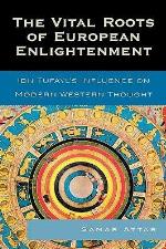 The Vital Roots of European Enlightenment