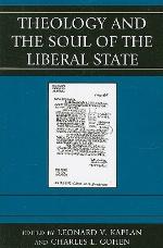 Theology and the Soul of the Liberal State