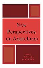 New Perspectives on Anarchism