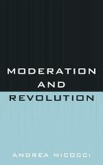 Moderation and Revolution
