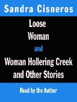 Loose Woman/ Woman Hollering Creek