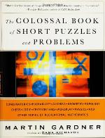The Colossal Book of Short Puzzles and Problems