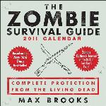 Zombie Survival Guide: 2011 Day-to-Day Calendar